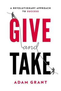 Image of Give and take : the hidden social dynamics of success