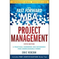 Image of THE FAST FORWARD MBA IN PROJECT MANAGEMENT